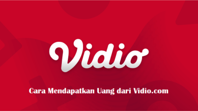 Cara Mendapatkan Uang dari Vidio.com: Tips dan Trik yang Efektif