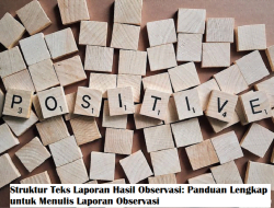 Struktur Teks Laporan Hasil Observasi: Panduan Lengkap untuk Menulis Laporan Observasi