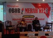 Memperingati 5 Tahun, Media Obormerah Gelar Seminar Bertemakan “Peran Pers dalam Mencegahan Tindak Pidana Korupsi”