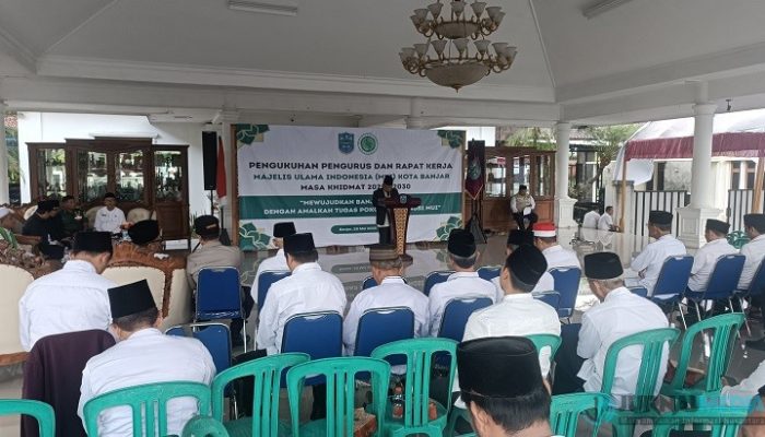 MUI Kota Banjar Kukuhkan Pengurus Baru 2025–2030, Tegaskan Komitmen Bimbing Umat dan Jaga Harmoni