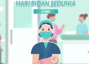 Peringatan Hari Bidan Internasional 2025: “Bidan: Kunci di Setiap Krisis”