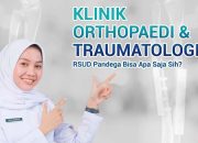 RSUD Pandega Pangandaran Kini Miliki Klinik Orthopaedi dan Traumatologi